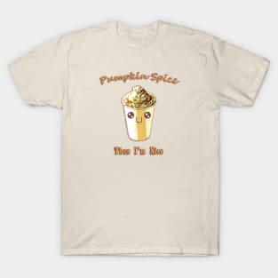 Pumpkin Spice, Then I'm Nice T-Shirt